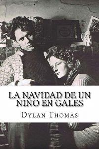Descargar La navidad de un niño en Gales pdf, epub, ebook