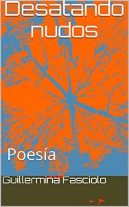 Descargar Desatando nudos: Poesía pdf, epub, ebook