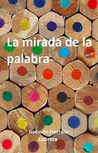 Descargar La mirada de la palabra: El vestuario de tu alma pdf, epub, ebook
