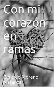 Descargar Con mi corazón en ramas pdf, epub, ebook