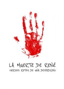 Descargar La muerte de René: versos rotos de una despedida pdf, epub, ebook