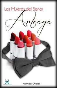 Descargar Las Mujeres del Señor Arteaga (Erotoamor nº 1) pdf, epub, ebook