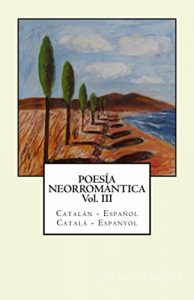 Descargar Poesía Neorromántica Vol III. Catalán – Español / Català – Espanyol pdf, epub, ebook