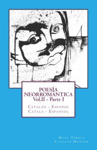 Descargar POESÍA NEORROMÁNTICA Vol.II – Parte I. Catalán – Español / Català – Espanyol pdf, epub, ebook