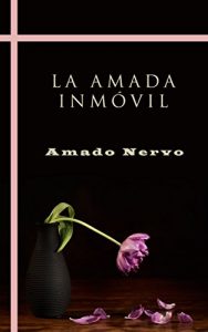 Descargar La amada inmóvil: Versos a una muerta pdf, epub, ebook