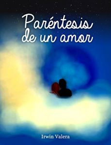 Descargar Paréntesis de un amor: Poemario de amor pdf, epub, ebook