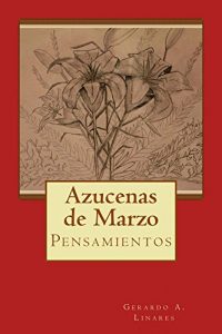 Descargar Azucenas de marzo: Pensamientos pdf, epub, ebook
