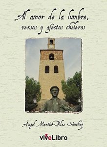 Descargar Al amor de la lumbre, versos y afectos cheleros pdf, epub, ebook