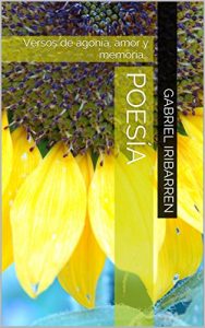 Descargar Poesía: Versos  de  agonía, amor y memoria… pdf, epub, ebook