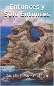 Descargar Entonces y Sólo Entonces pdf, epub, ebook