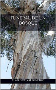 Descargar FUNERAL DE UN BOSQUE pdf, epub, ebook