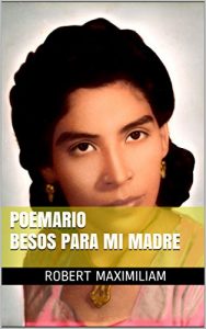 Descargar Poemario BESOS PARA MI MADRE pdf, epub, ebook