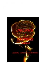 Descargar DELIRIOS Y PASIONES pdf, epub, ebook