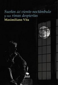 Descargar Sueños del viento noctámbulo y sus rimas despiertas pdf, epub, ebook