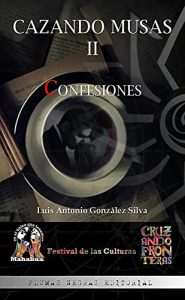 Descargar Cazando Musas II: Confesiones pdf, epub, ebook