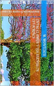 Descargar entre el amor y los sueños en estaciones: entre los sueños y las estaciones pdf, epub, ebook