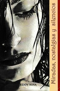Descargar Miradas, nostalgias y silencios pdf, epub, ebook