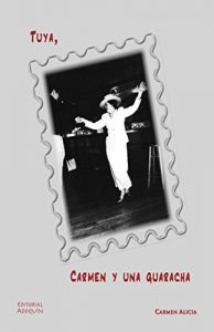 Descargar Tuya, Carmen y una guaracha pdf, epub, ebook