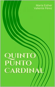 Descargar Quinto Punto Cardinal pdf, epub, ebook