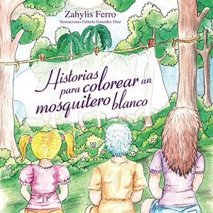 Descargar Historias para colorear un mosquitero blanco pdf, epub, ebook