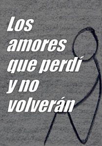Descargar Los Amores que perdí y no volverán: Frases y Poemas al Amor. pdf, epub, ebook