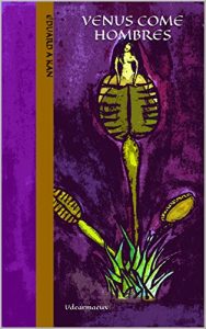 Descargar Venus Come Hombres (Carnivoras nº 1) pdf, epub, ebook