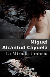 Descargar La Mirada Umbría pdf, epub, ebook