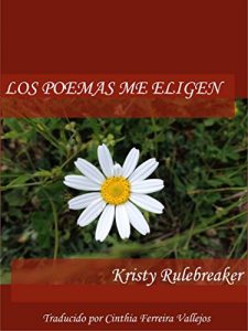 Descargar Los poemas me eligen pdf, epub, ebook