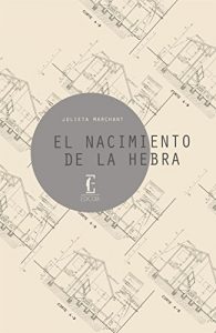 Descargar El nacimiento de la hebra pdf, epub, ebook