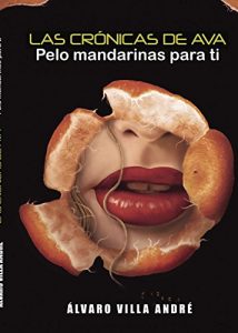 Descargar Las crónicas de Ava. Pelo mandarinas para ti pdf, epub, ebook
