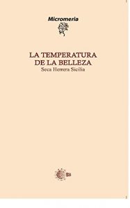 Descargar La Temperatura De La Belleza (Micromeria) pdf, epub, ebook