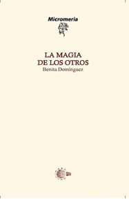 Descargar La Magia De Los Otros (Micromeria) pdf, epub, ebook