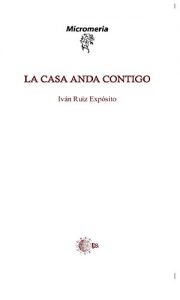 Descargar La Casa Anda Contigo (Micromeria) pdf, epub, ebook