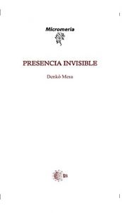 Descargar Presencia Invisible (Micromeria) pdf, epub, ebook