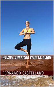 Descargar Poesía, gimnasia para el alma pdf, epub, ebook