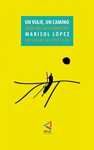 Descargar Un viaje. Un camino: Experiencias poéticas pdf, epub, ebook