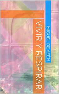 Descargar VIVIR Y RESPIRAR pdf, epub, ebook