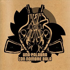 Descargar Una palabra con nombre bala pdf, epub, ebook