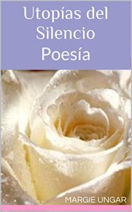 Descargar Utopías del Silencio: Poesía pdf, epub, ebook