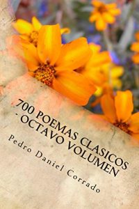 Descargar 700 Poemas Clasicos – Octavo Volumen (365Selecciones_08) pdf, epub, ebook