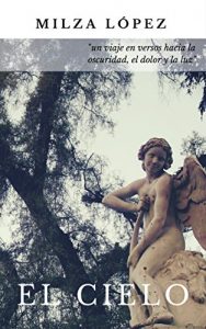 Descargar El Cielo: Milza López pdf, epub, ebook