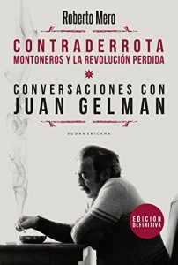 Descargar Contraderrota: Montoneros y la revolución perdida pdf, epub, ebook