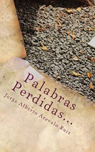 Descargar Palabras Perdidas…: Algunas veces simplemente no son suficientes pdf, epub, ebook