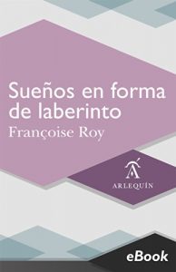 Descargar Sueños en forma de laberinto pdf, epub, ebook