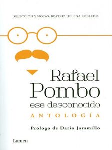 Descargar Rafael Pombo ese desconocido: Antología pdf, epub, ebook
