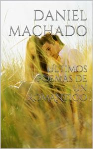 Descargar Ultimos poemas de un ROMANTICO (10) pdf, epub, ebook