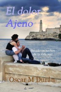 Descargar El dolor ajeno: Basado en hechos de la vida real pdf, epub, ebook