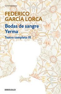Descargar Bodas de sangre | Yerma (Teatro completo 3) pdf, epub, ebook