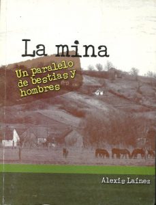 Descargar La Mina: Un Paralelo De Betias Y Hombres pdf, epub, ebook
