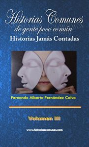 Descargar Historias Comunes de Gente poco Común Vol 3: Historias Jamás Contadas pdf, epub, ebook